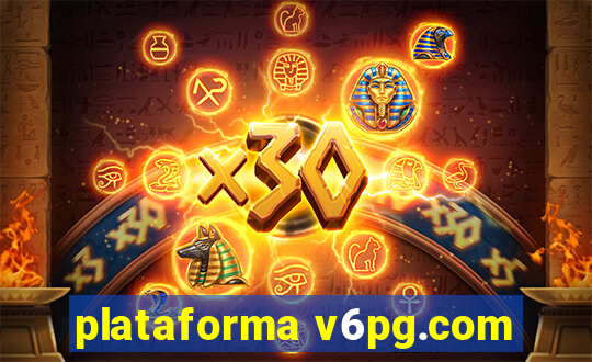 plataforma v6pg.com